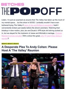 A personal plea to Andy Cohen