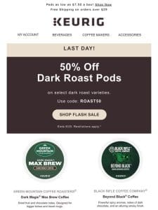 ACT FAST — 50% off Dark Roasts ends soon