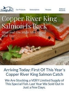 Arriving Today – Copper River King Salmon!