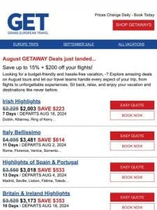 August GETAWAY Deals just landed!