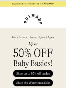 BIG DEAL   Up to 50% Off Baby Basics