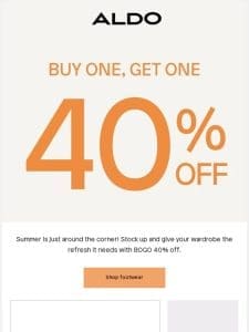 BOGO 40% off is waiting for you