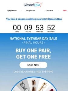 BOGO until midnight   National Eyewear Day deals are almost over!