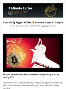 BTC ⛽fees soar， AI and elections don’t mix & Other news