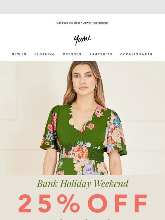 Bank Holiday Weekend – Get 25% Off