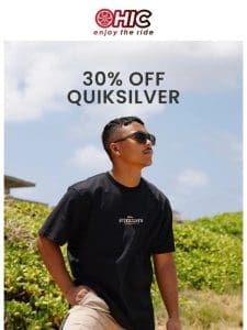 Be QUICK! Ends Tomorrow: 30% OFF Quiksilver!