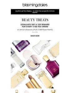 Beauty: Get a $25 Reward for every $100 you spend!