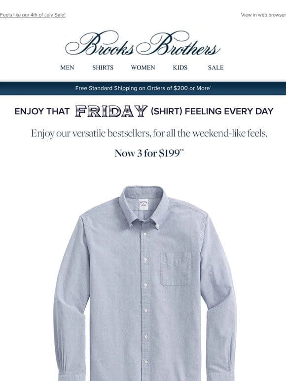 Bestselling Friday shirts now 3 for $199!