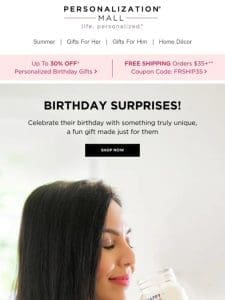 Birthday Surprises! 30% Off Personalized Birthday Gifts， Free Smiles
