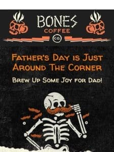 Brew Up Some Joy For Dad!