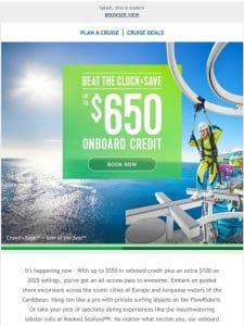 Bring on the awesome with up to ￡550 in onboard credit