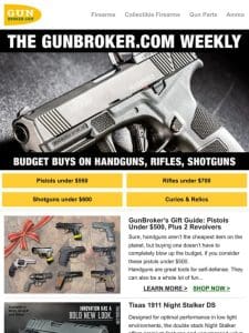 Budget Guns for Dad: Pistols， Rifles， Shotguns and Revolvers