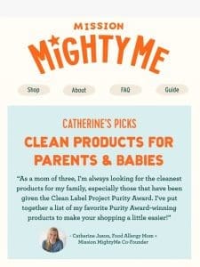 Catherine’s Picks: Clean Products for Parents and Babies!