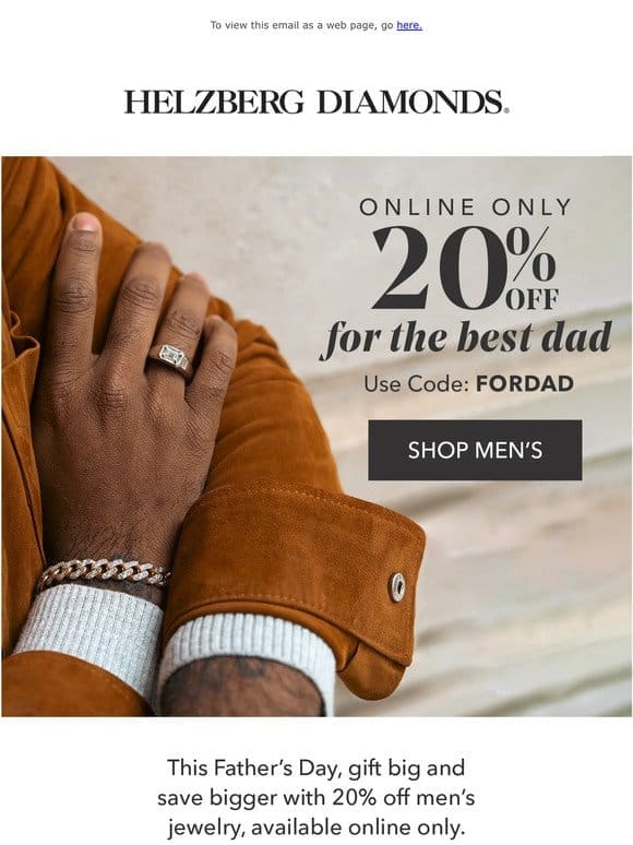 Celebrate Father’s Day with 20% off