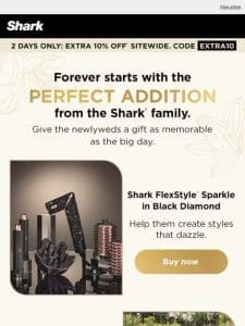 Celebrate love with a gift from Shark®.
