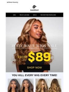 [Check It] Your $89 Body wave Secret Sale Calls!