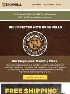 Check out our monthly Brownells’ Employee Picks