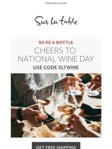 Cheers to National Wine Day! SAVE $125