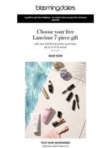 Choose your FREE Lancome 7-piece gift