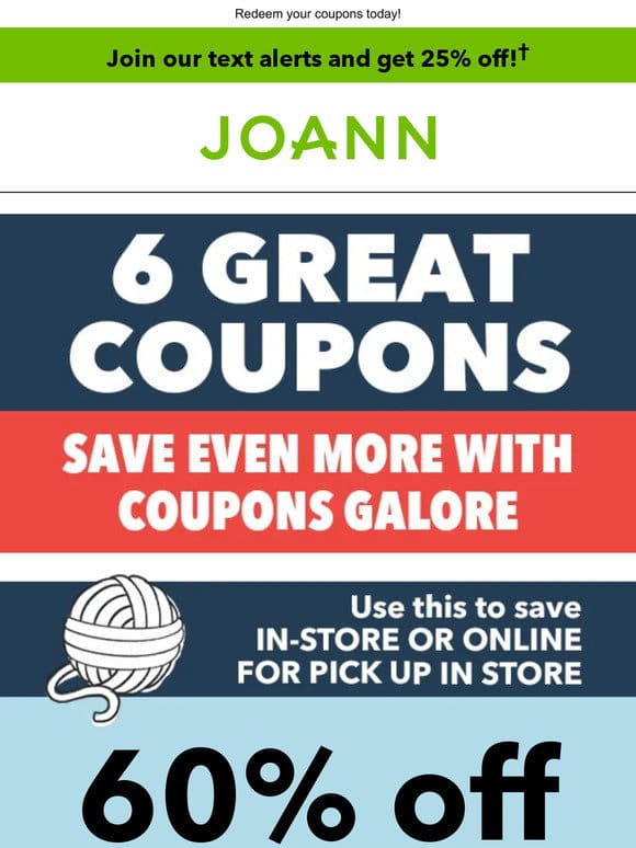 Claim Your COUPONS: 6 ways to save NOW!