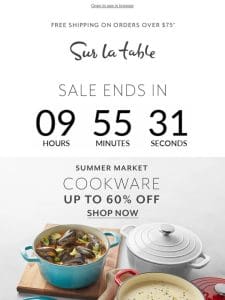 ? Cookware countdown: Up to 60% off is almost over.