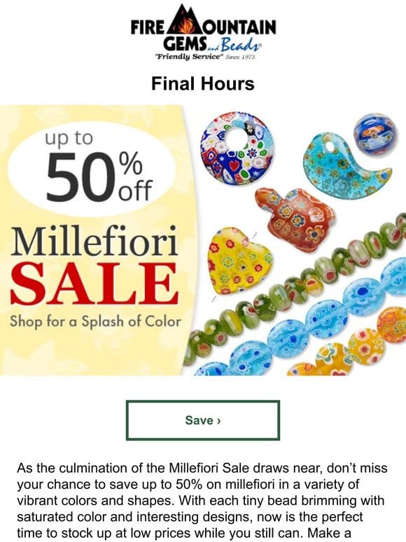 Countdown Alert: Only Hours Left to Save up to 50% on Millefiori Beads!