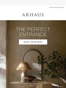 Create The Perfect Entrance