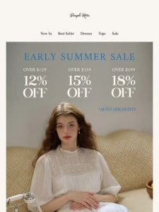 DON’T FORGET 18% OFF| EARLY SUMMER SALE