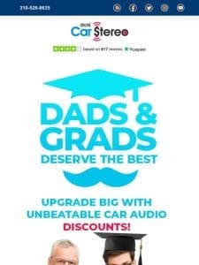 Dads & Grads Special: Car Audio Deals You Can’t Miss!