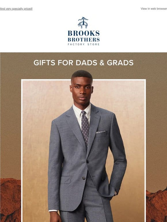 Dad’s new favorite things are at Brooks Brothers Factory!