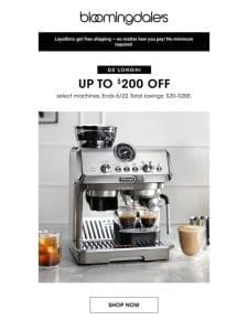 De’Longhi: Up to $200 off!