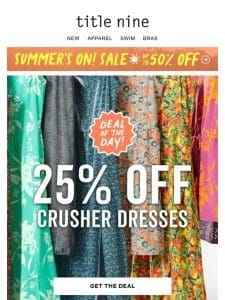 Deal of the day! 25% off Crusher Dresses