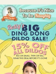 Ding Dong! All Dildos are 15% Off! ?