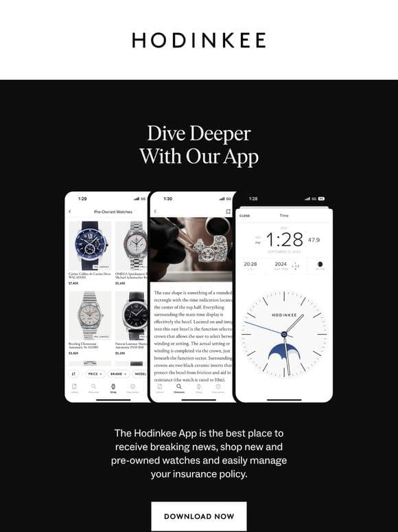 Dive Deeper With Our App