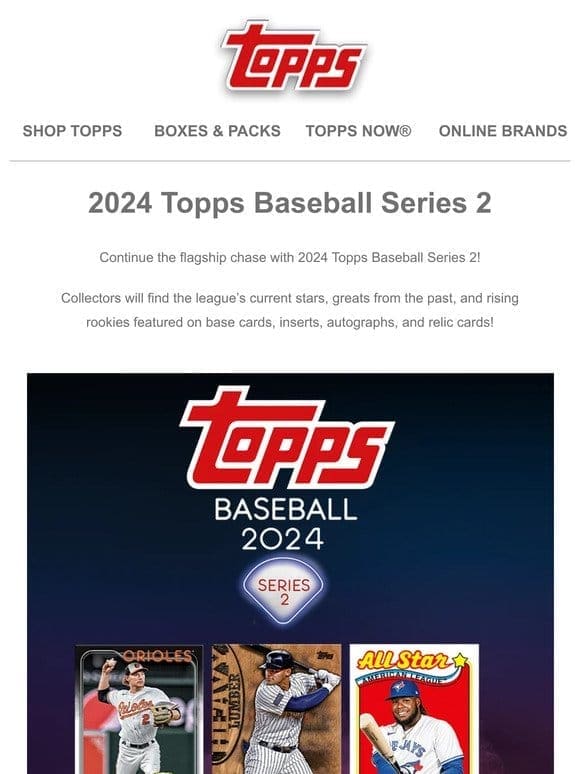 Don’t Miss | 2024 Topps Baseball Series 2!