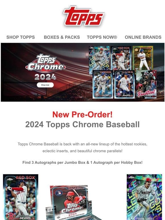 Don’t Miss | 2024 Topps Chrome Baseball Pre-Order!