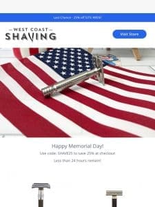 Don’t Miss Out: 25% off for Memorial Day ends today!