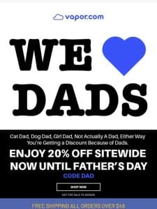 Don’t Miss Out! Final Days Of 20% Off for Dad’s Special Day