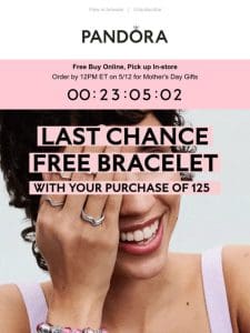 Don’t miss out on a free bracelet