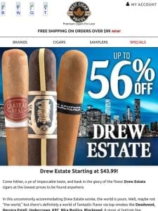 Drew Estate Starting at $43.99