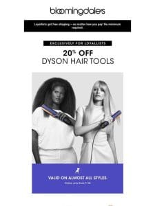 Dyson: 20% off almost all hair tools!