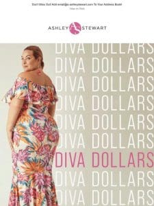 EXTENDED! Use your diva dollars in-stores or online NOW!