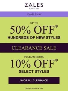 EXTRA 10% Off* Clearance Starts NOW