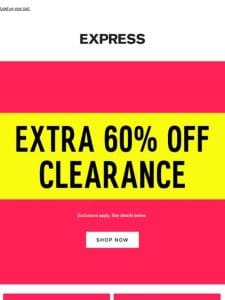 ? EXTRA 60% OFF CLEARANCE ?