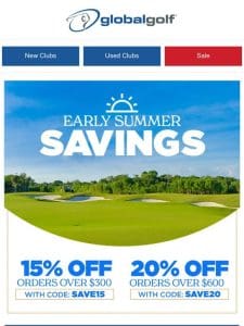 Early Summer Savings – Up to 20% Off