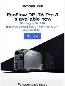 EcoFlow DELTA Pro 3 is Available Now!