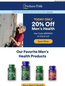 Email Exclusive: 20% off Men’s Health items