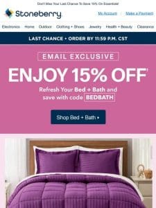 Email Exclusive Savings On Bed & Bath End Soon…