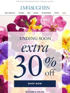 Ending Soon: Extra 30% Off SALE