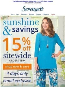 Ending Today ~ Save 15% on All Our Amazing Fashions for Summer ~ Let’s Go Shopping!